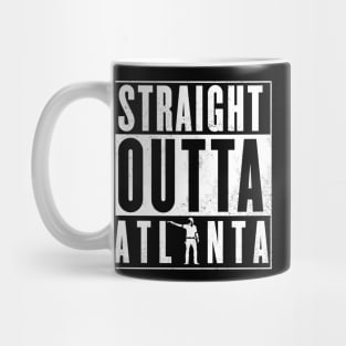 Straight outta Atlanta ! Mug